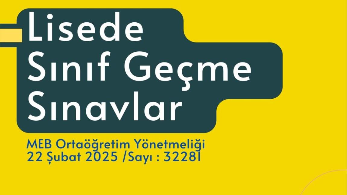 Lisede Sınıf Geçme ve Sınavlar Hakkında Bilgilendirme